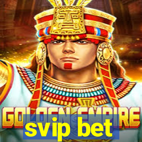 svip bet